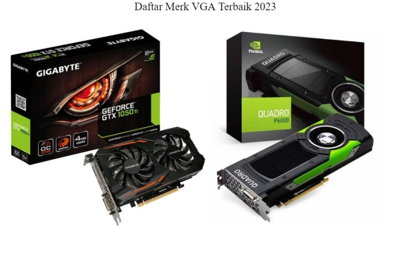 Lima Daftar Merk VGA Terbaik 2023 untuk GPU Nvidia dan AMD